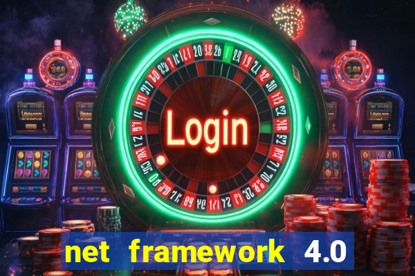 net framework 4.0 v 30319